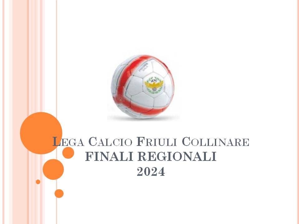 Finali regionali, ecco la nuova formula - Lega Calcio Friuli Collinare